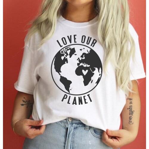 Love Our Planet 100% Cotton T-shirt Funny Earth Day Graphic Tee Shirt Top Women Short Sleeve Save The Earth Environment Tshirt