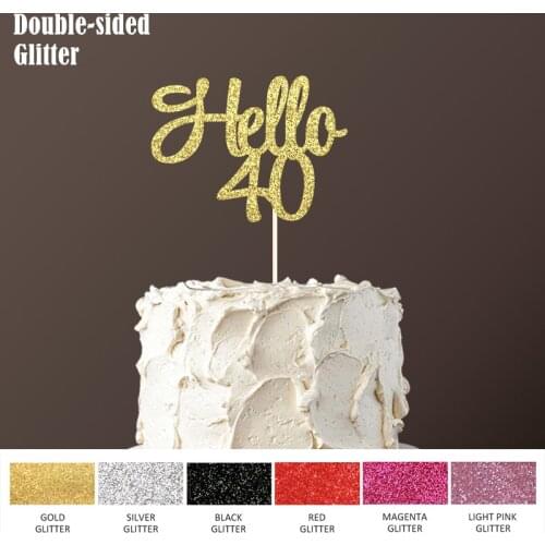 Hello 40 Cake Topper,40th Birthday Party Decorations for Forty Happy Birthday Double-sided Glitter Topper Accessory Supplies