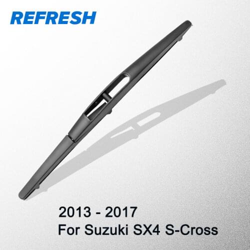 REFRESH Rear Wiper Blade for Suzuki SX4 S-Cross 10" 2013 2014 2015 2016 2017