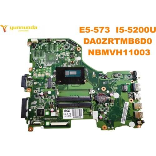Original for ACER E5-573 Laptop motherboard E5-573 I5-5200U DA0ZRTMB6D0 NBMVH11003 tested good free shipping