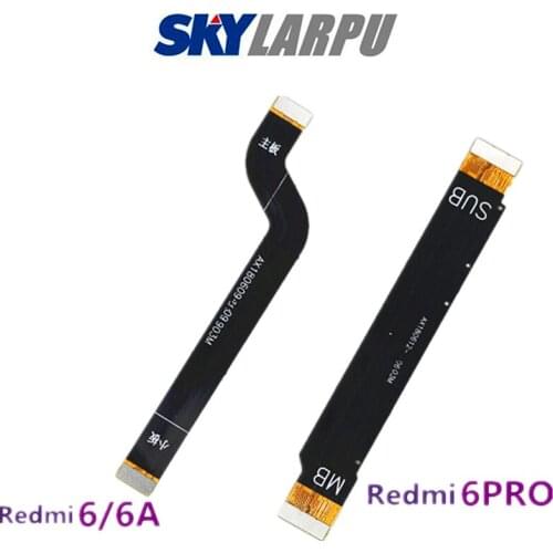 Board Flat Cable For Xiaomi Redmi 6 / 6A / 6 Pro Cell Phone Motherboard Connector Flexible Ribbon Free Shipping