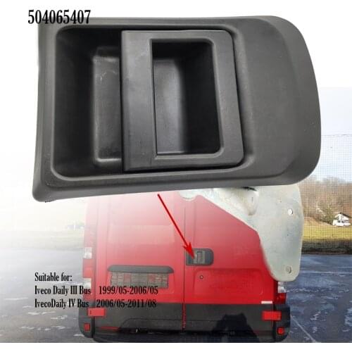 Door handle rear,suitable for IVECO Daily III, IV, 1999-2011 504065407,500352921
