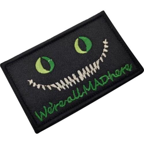 We Are All Mad Here Funny Patch Tactical Military Patches Badges Emblem Applique Army for Backpack Jacket Hat