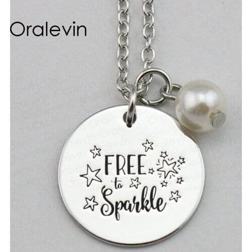 FREE TO SPARKLE Inspirational Hand Stamped Engraved Custom Round Charm Pendant Female Necklace Gift Jewelry,10Pcs/Lot, #LN1831