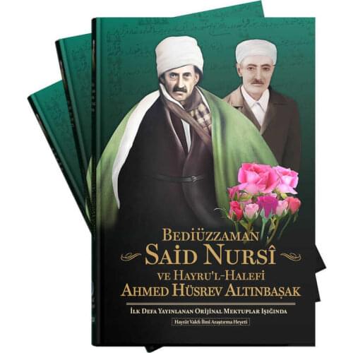 OUR HISTORY-REL LIFE Bediüzzaman and Hayru'l-Successor A.H üsrev Altınbaşak