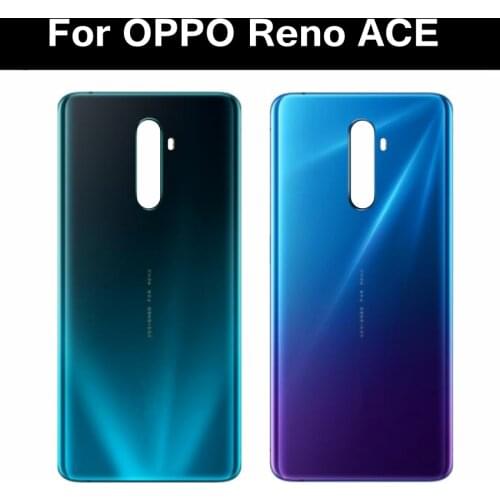 For OPPO Reno ACE Battery Back Rear Cover Door Housing For Oppo Reno ace Battery Back Cover Replacement