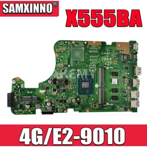 New X555BA X555BA 4G/E2-9010 Motherboard For Asus X555Q A555Q X555QG X555BP X555QA Laotop Mainboard Motherboard