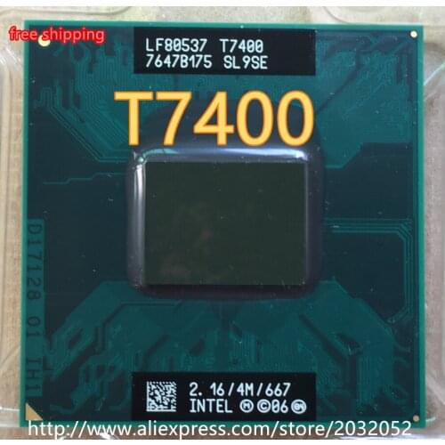 Lntel CPU laptop Core 2 Duo T7400 t7400 CPU 4M Socket 479 Cache/2.16GHz/667/Dual-Core can work