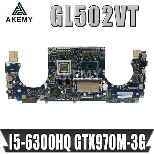 AKemy GL502VT motherboard For ASUS GL502 GL502VT laptop motherboard I5-6300HQ CPU GTX970M-3GB 8GB-RAM Test work 100