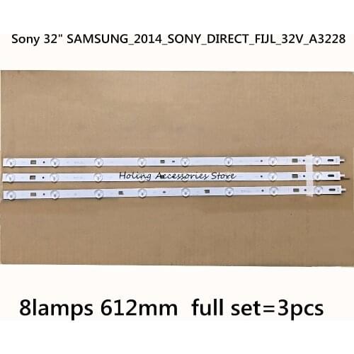 3pcs x LED Backlight Strip for Sony 32"TV for SAMSUNG_2014_SONY_DIRECT_FIJL_32V_A3228_8LEDs_REV1.2_140404 8-LEDs 612mm