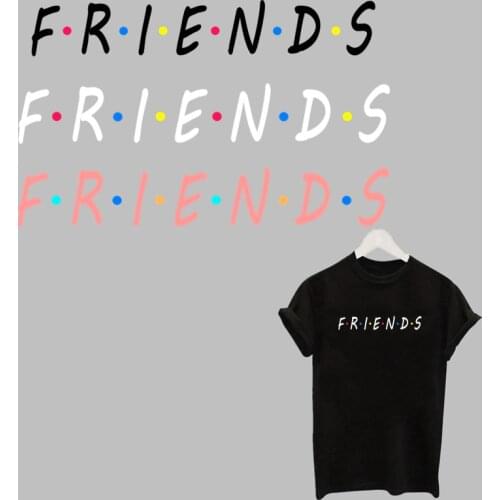 Fashion Friends letter Print Patches Iron On DIY Stickers Heat Transfers Patch For Clothing T-shirt Applique S4T-511