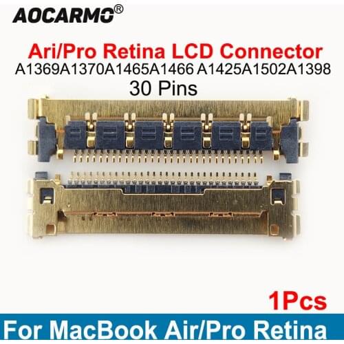Aocarmo 30 Pins For MacBook Air Pro Retina A1342 A1278 A1369 A1370 A1465 A1466 A1452 A1502 A1398 LCD LED LVDS Cable Connector