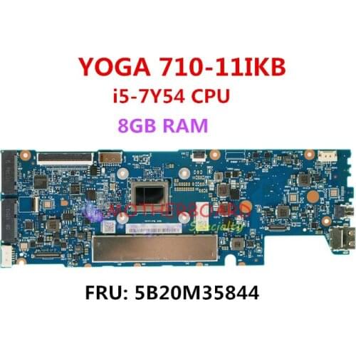 For Lenovo YOGA 710-11IKB Laptop Motherboard With i5-7Y54 CPU 8GB RAM FRU 5B20M35844 DYG21 NM-B011
