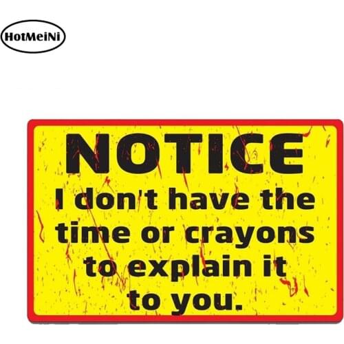 HotMeiNi 13cm x 8.4cm NOTICE PRANK Sticker Decal Funny Car Truck 4X4 Offroad 4WD Dirt JDM Race Waterproof Car Stickers