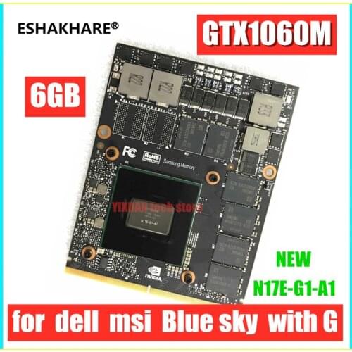 New gtx1060m N17E-G1-A1 nVidia GTX 1060M 6GB Graphic GPU Card for Dell Alienware 18 M18X R2 R3 R4 /HP /MSI/ Clevo notebook