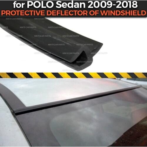 Protective deflector of windshield case for Volkswagen Polo Sedan protection aerodynamic function styling cover pad accessories
