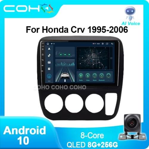 COHO For Honda CRV Cr-V 1995-2006 Android 10.0 Octa Core 6+128G Car Multimedia Stereo Player Radio Gps