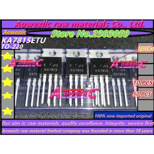 Aoweziic 2018+ 100% new imported original KA7815ETU KA7815 TO-220 Three terminal regulator 1A 15V