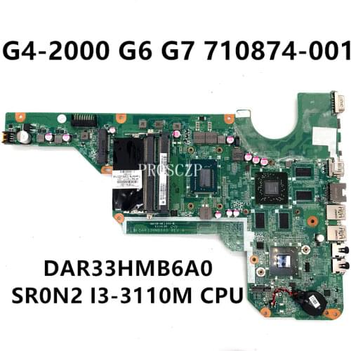 Free shipping G4 G6 G6-2000 G7-2000 laptop motherboard 710874-001 712117-001 DAR33HMB6A0 With SR0N2 I3-3110M CPU working well