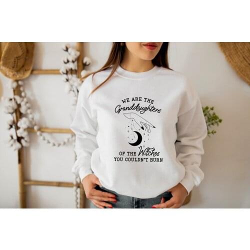 We are the Granddaughters of the Witches Sweatshirt funny women tumblr fashion grunge unisex graphic outfit Jumper Pullovers top