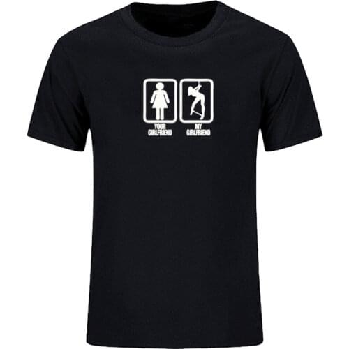 New summer T-shirt your girlfriend my friend bond mens cotton fashion T-shirt