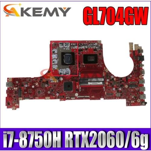 GL704GW Motherboard i7-8750H RTX2070-8G For ROG For Asus GL704 GL704G GL704GW Laptop motherboard GL704GW Mainboard