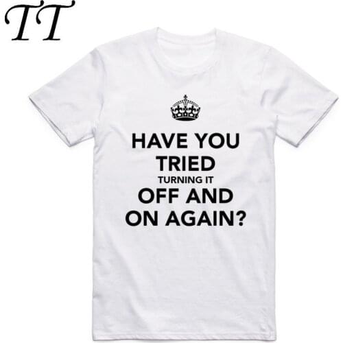 2019 Print Have you tried turning it off and on again It Crowd Funny T Shirt O-Neck Short Sleeve Summer Casual T-shirt HCP954