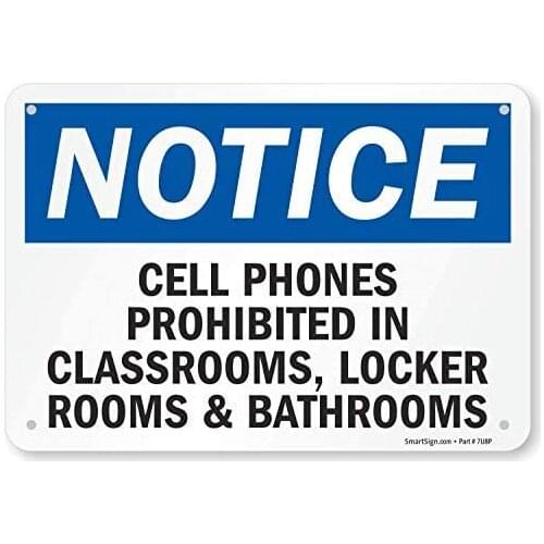 Notice - Cellular Phones Prohibited in Classrooms, Locker Rooms & Bathrooms Sign 12 x 8 Inches Tin Sign Metal