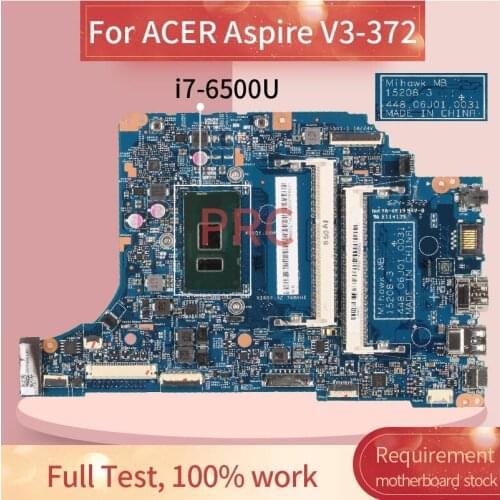 For ACER Aspire V3-372 i7-6500U Notebook Mainboard 15208-3 SR2EZ DDR3 Laptop Motherboard