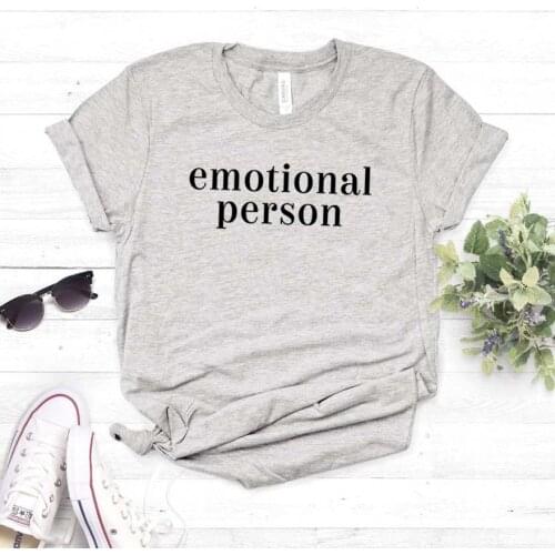 Emotional Person Print Women tshirt Cotton Casual Funny t shirt For Lady Girl Top Tee Hipster Drop Ship NA-163