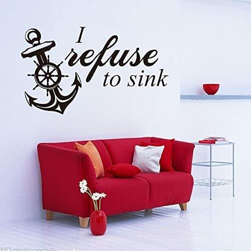 I Refuse to Sink Anchor Text Quote Vinyl Wall Sticker Art Decor Decal Boat
