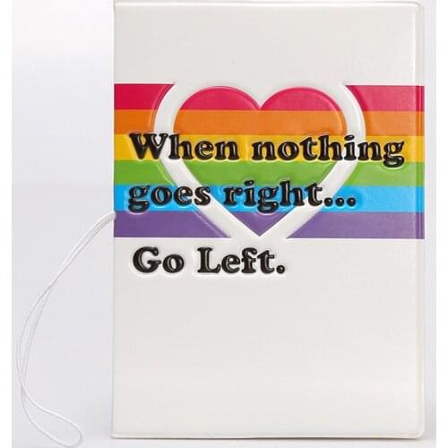 The rainbow Travel Passport Holder,when nothing goes right...Go Left PVC Leather Travel Passport Cover 14*10CM