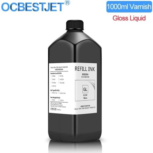 1000ML/Bottle UV Varnish For Epson L800 L805 L1800 R290 R330 1390 1400 4800 4880 7800 7880 TX800 XP600 XP300 Inkjet UV Prniter