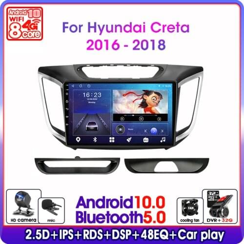 Android 10.0 Car Radio For hyundai Creta ix25 2016-2018 2din 8 core multimedia player GPS navigatio 4G+Wifi RDS DSP+48EQ stereo