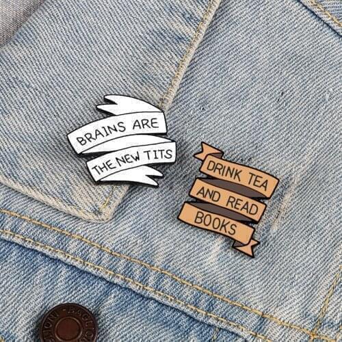 Funny Banner Enamel Pin Drink Tea and Read Books Brooch Backpack Clothes Lapel Pins Badge Fashion Jewelry Gift for Friends Women