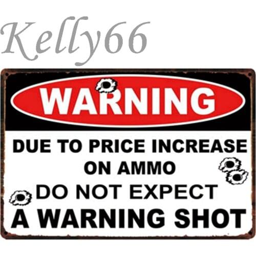 [ Kelly66 ] A Warning Shot Metal Sign Tin Poster Home Decor Bar Wall Art Painting 20*30 CM Size y-1937