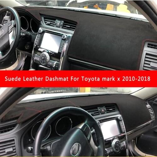 For Toyota mark x 2010 2012 2013 2014 2015 2018 Suede Leather Dashmat Dashboard Cover Pad Dash Mat Carpet nonslip Car-styling