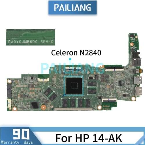 Mainboard For HP 14-AK Celeron N2840 Laptop motherboard DA0Y0JMB6D0 SR1YJ Tested OK