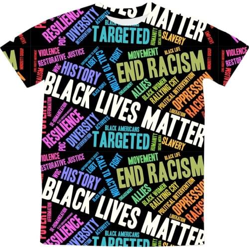 REAL American US SIZE End Racism - Love, Peace, Serenity Sublimation Printing Plus Size 3XL 4XL 5XL 6XL Top T-Shirt