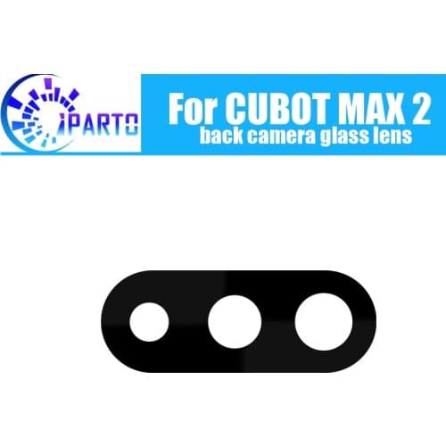 CUBOT MAX 2 Back Camera Lens Glass 100% Original New Rear Camera Lens Glass Replacement Accessories For CUBOT MAX 2