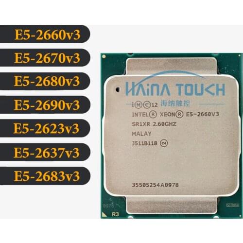 Intel Xeon CPU E5-2660V3 2670V3 2680V3 2690V3 2623V3 2637V3 2683V3 SR1XR for X99 2.60GHz 10-Cores 25M LGA2011-3 Processor