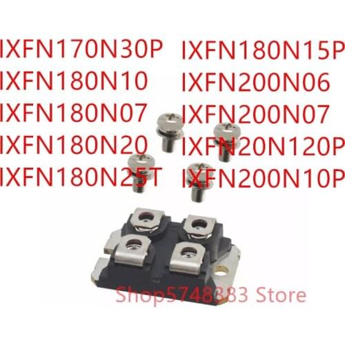 1PCS IXFN170N30P IXFN180N10 IXFN180N07 IXFN180N20 IXFN180N25T IXFN180N15P IXFN200N06 IXFN200N07 IXFN20N120P IXFN200N10P