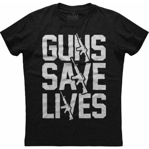 Guns Save Lives, Funny Gun Owner Phrase Letter Printed T-Shirt. Summer Cotton O-Neck Short Sleeve Mens T Shirt New S-3XL