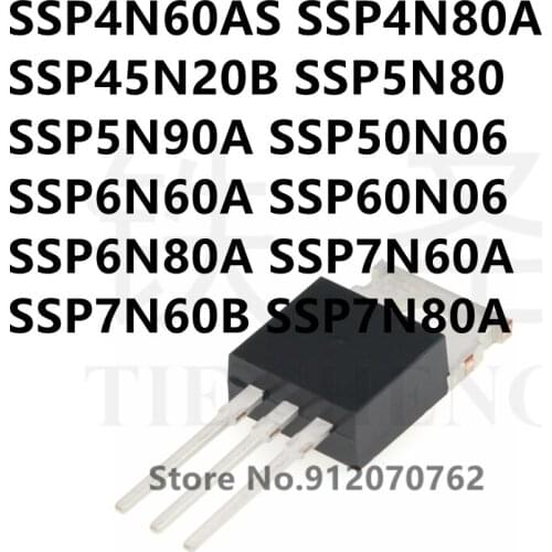 10PCS SSP4N60AS SSP4N80A SSP45N20B SSP5N80 SSP5N90A SSP50N06 SSP6N60A SSP60N06 SSP6N80A SSP7N60A SSP7N60B SSP7N80A TO-220
