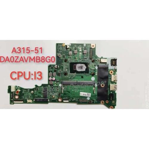 For ACER Aspire A315 A315-51 Laptop Motherboard With I3 CPU DA0ZAVMB8G0 NBGNP1100A integrated motherboard 100% fully tested