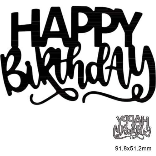 Letter Happy Birthday Metal Cutting Die For DIY Embossing Paper Photo Album Gift Cards Making Scrapbooking Craft New Die
