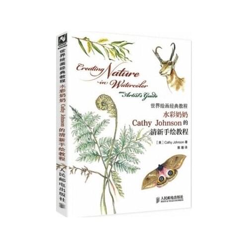 Watercolor drawing books Creating Nature in Watercolor an Artists Guide Cathy Johnsons refreshing hand-painted tutorial book