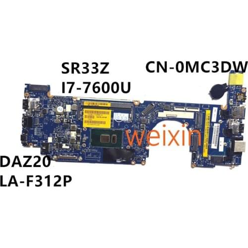 For Dell latitude 7290 7390 motherboard 0MC3DW CN-0MC3DW MC3DW DDR4 I7-7600 DAZ20 LA-F312P (fully tested & free ship)