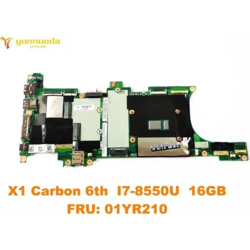 Original for Lenovo X1 Carbon 6th Laptop motherboard X1 Carbon 6th I7-8550U 16GB FRU 01YR210tested good free shipping