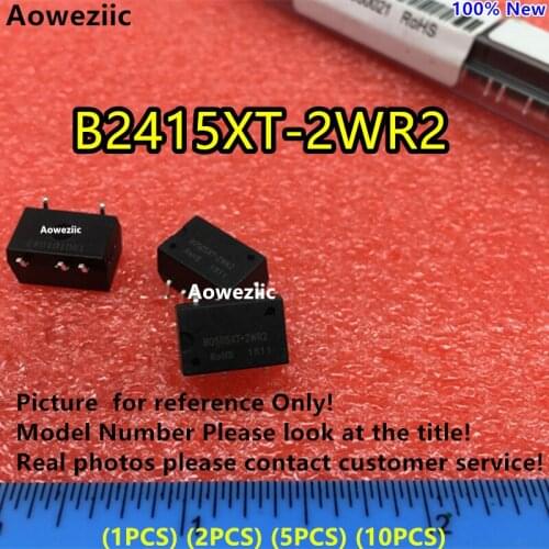 Aoweziic (1PCS) (2PCS) (5PCS) (10PCS) B2415XT-2WR2 New Original SMD Input: 24V Output: 15V 0.13A DC-DC 1.5kV Voltage Isolate